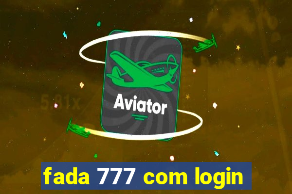 fada 777 com login